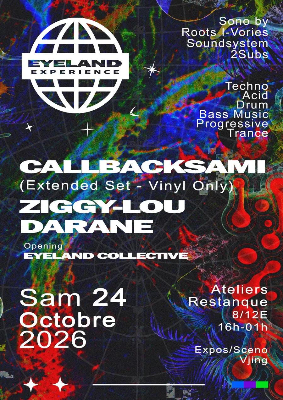 Eyeland Exp&eacute;rience_001 &mdash; CallBackSami, Ziggy-Lou, Darane, Eyeland Collective &mdash; Samedi 24 octobre 2026, Ateliers Restanque